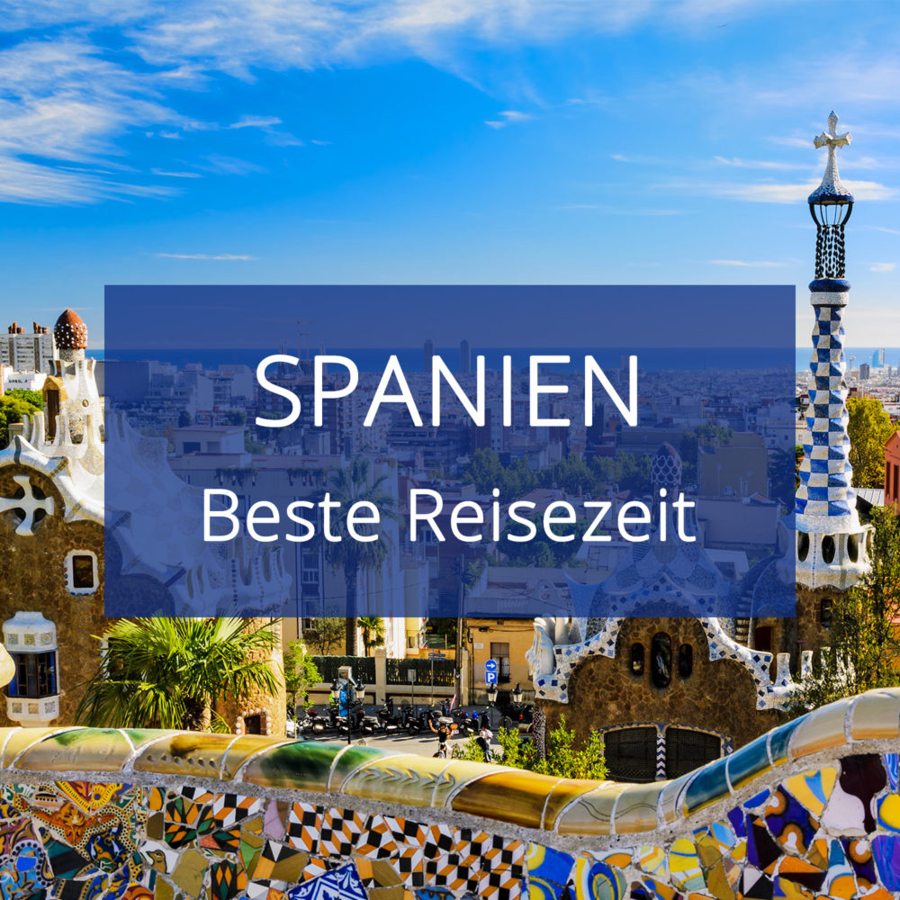 Spanien Festland Beste Reisezeit