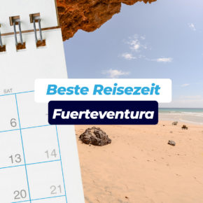 Beste Reisezeit für Fuerteventura: Temperaturen, Klima & Tipps