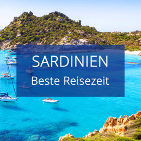 Beste Reisezeit für Sardinien: Wetter & Klima auf der italienischen Insel