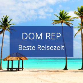 Beste Reisezeit für die Dominikanische Republik