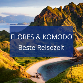 Beste Reisezeit für Flores & Komodo: Das Klima auf Indonesiens Sundainseln