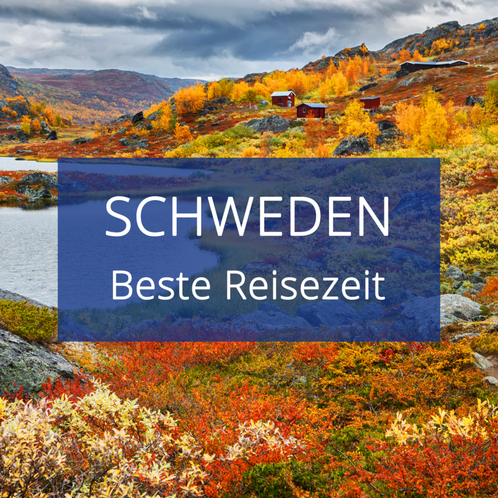 Beste Reisezeit Schweden